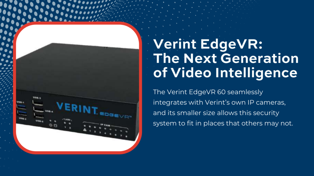 Verint EdgeVR: The Next Generation of Video Intelligence