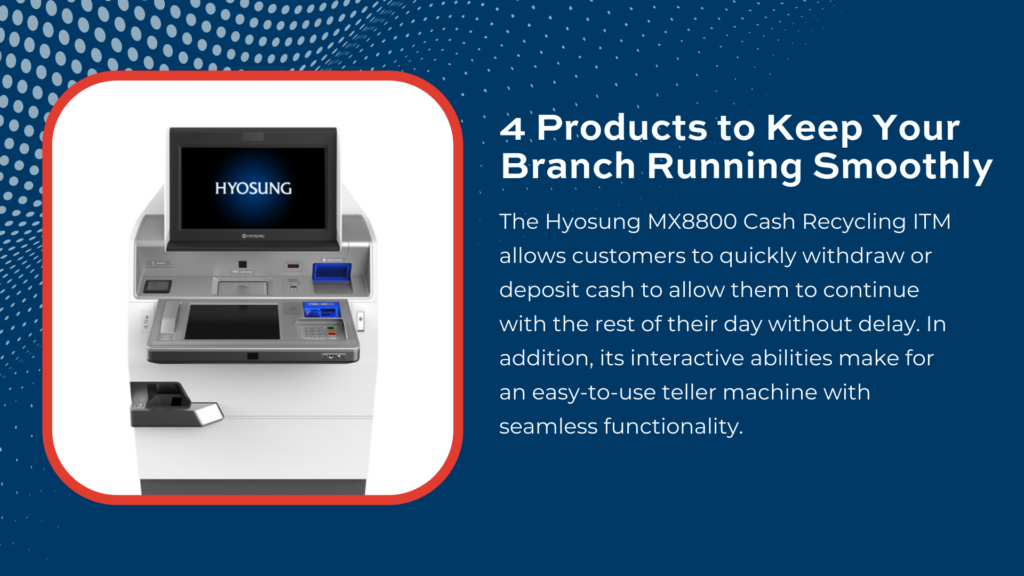 Go in-depth on the latest technology including the Cassida Zeus, Verint Edge, and more products to keep your branch running smoothly.