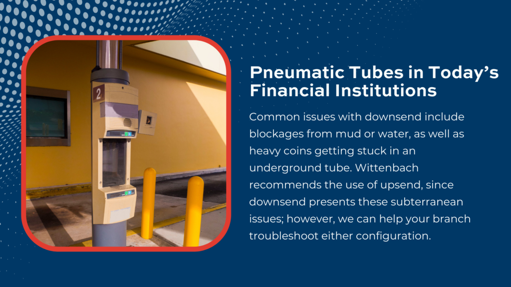 Pneumatic Tube System in Today’s Financial Institutions