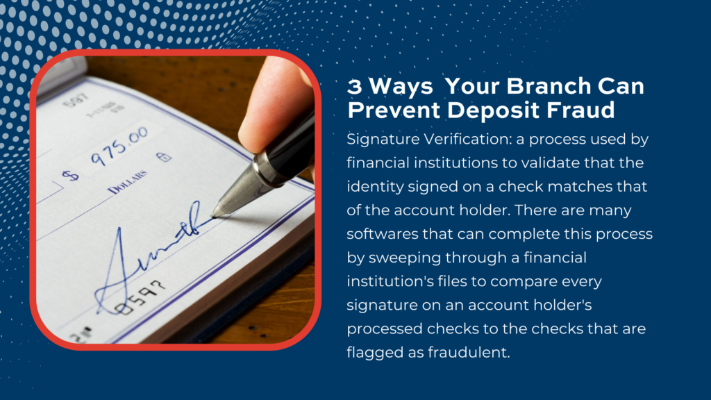 3 Ways Your Branch Can Prevent Deposit Fraud