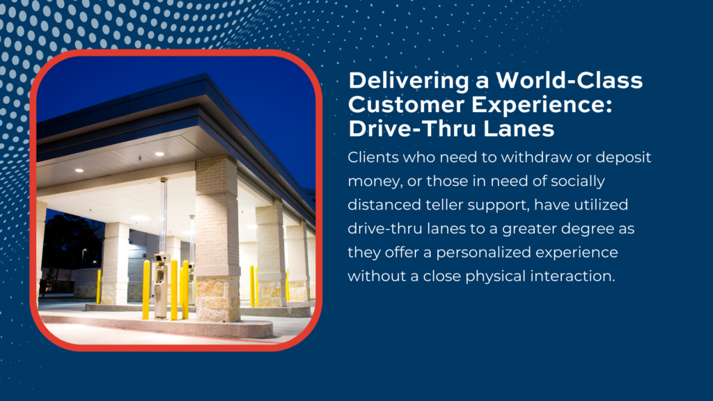 Delivering a World-Class Customer Experience: Drive-Thru Lanes