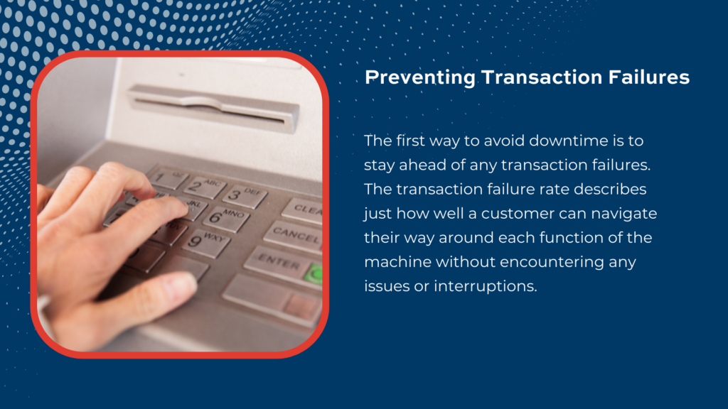 Avoid downtime with ATMS and ITMs.