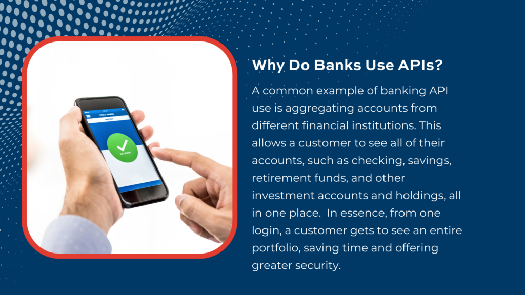 APIs not only increase functionality between platforms, they can also improve your bank's security. But what exactly is API?