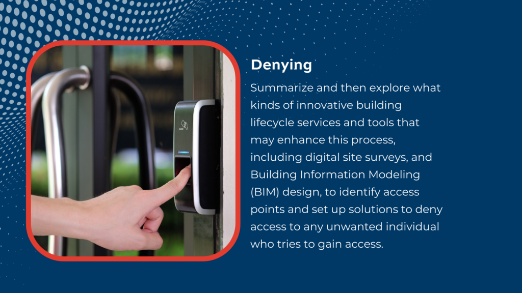 We outline what experts refer to as “The 5 D’s of Physical Security” as the foundation for performing a thorough physical security assessment.