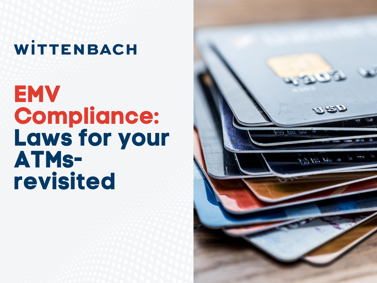 EMV Compliance Laws for ATMs- revisited | Wittenbach